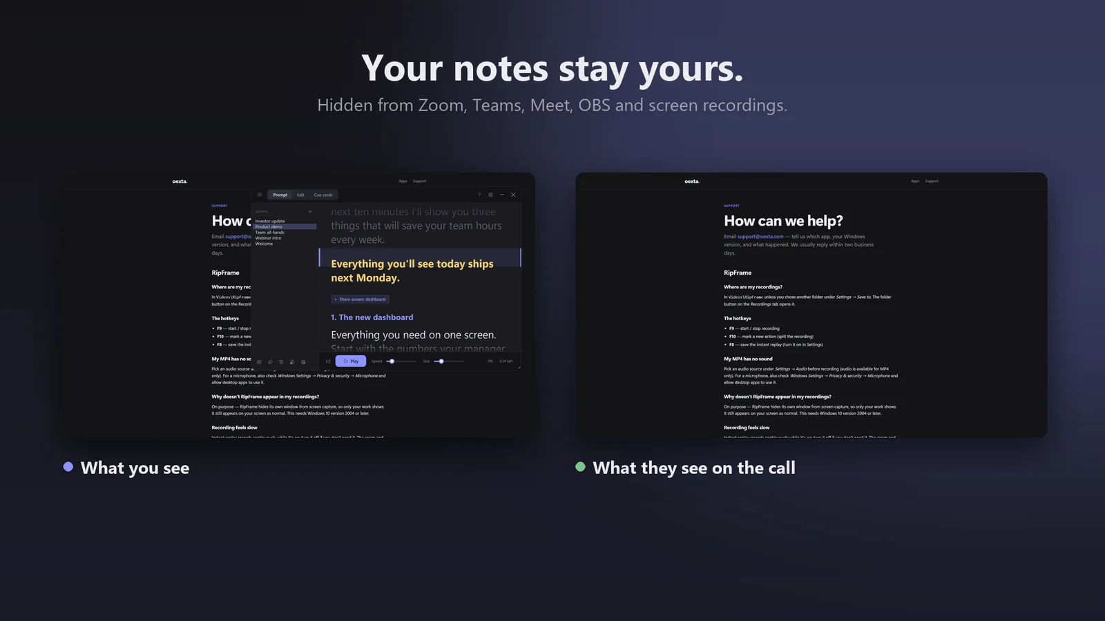 Side by side: on your screen the Oexta Prompt window shows your script; on the call, the same screen shows no notes